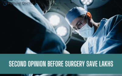 Can a Second Opinion Before Surgery Save You Lakhs?